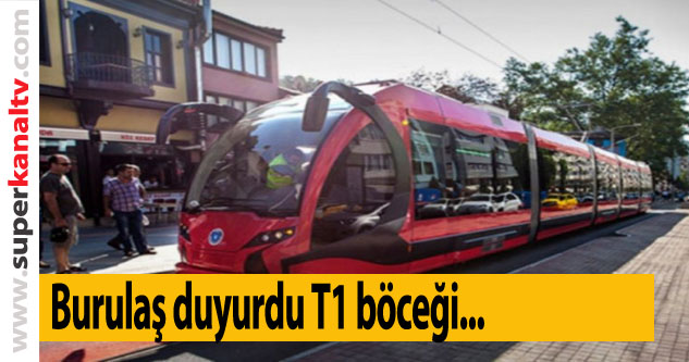 BURULAŞ açıkladı: T1 İpekböceği Tramvay İşletimi hizmet veremeyecek
