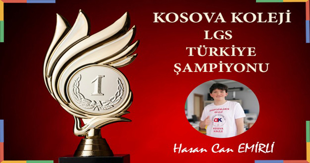 LGS Türkiye birincisi Kosova Kolejinden