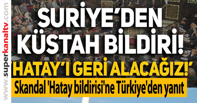 Skandal 'Hatay bildirisi'ne Türkiye'den yanıt