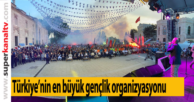 Türkiye’nin en büyük gençlik organizasyonu