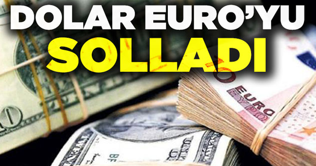 Dolar Euro'yu geçti