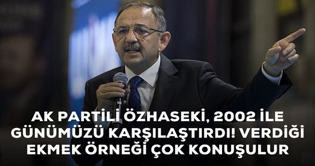AK Partili Özhaseki, 2002'nin enflasyonuyla bugünü karşılaştırdı