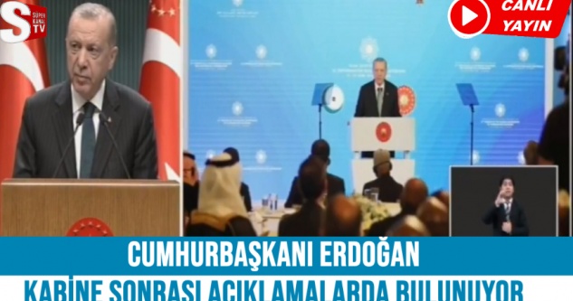 Cumhurbaşkanı Erdoğan, kabine sonrası açıklamalarda bulunuyor