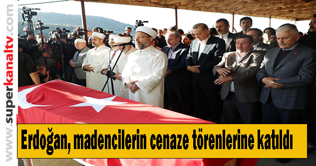 Cumhurbaşkanı Erdoğan, maden kazasında hayatını kaybedenlerin cenaze törenlerine katıldı