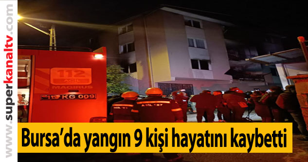 Bursa'da 8'i çocuk 9 kişinin hayatını kaybetti