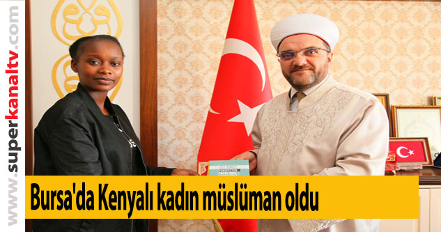 Bursa'da Kenyalı kadın müslüman oldu